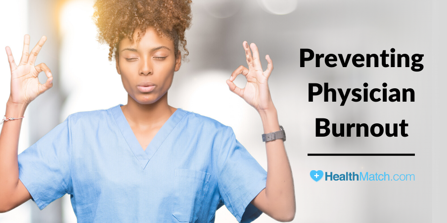 Preventing Physician Burnout | HealthMatch.com
